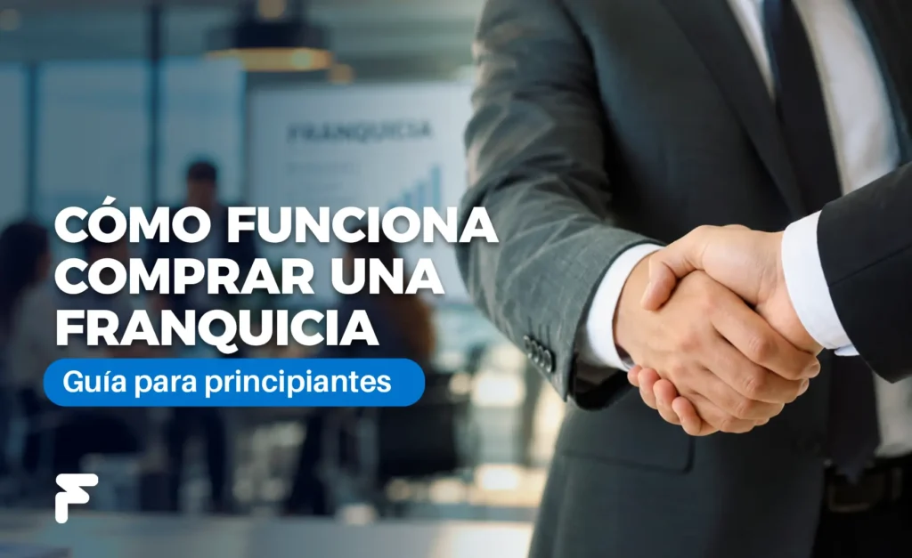 como funciona comprar una franquicia