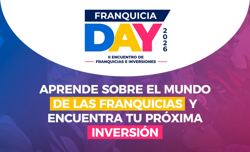 Franquicia Day 2026, encuentro de franquicias e inversiones