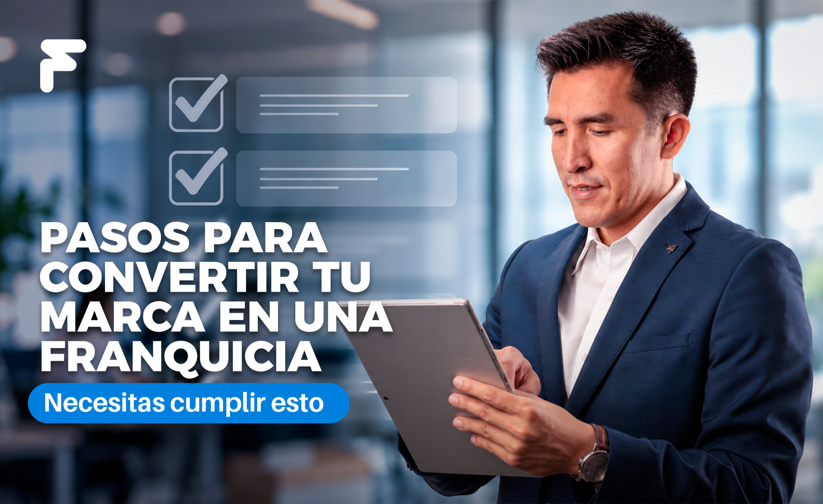 Cómo franquiciar mi negocio: los 10 pasos para convertirlo en franquicia en Perú